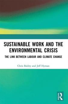 Sustainable Work and the Environmental Crisis