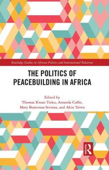 Politics of Peacebuilding in Africa