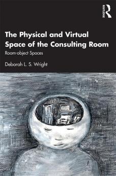 Physical and Virtual Space of the Consulting Room