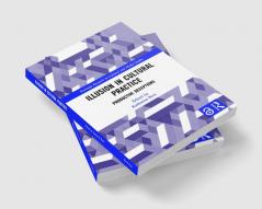 Illusion in Cultural Practice