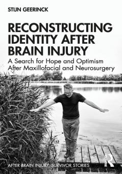 Reconstructing Identity After Brain Injury