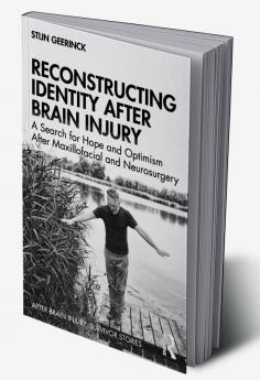 Reconstructing Identity After Brain Injury