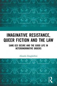 Imaginative Resistance Queer Fiction and the Law