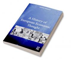 History of European Economic Thought