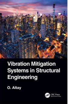 Vibration Mitigation Systems in Structural Engineering