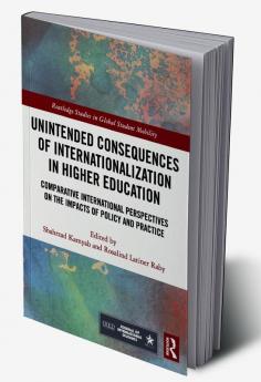 Unintended Consequences of Internationalization in Higher Education