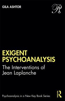 Exigent Psychoanalysis