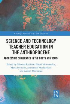 Science and Technology Teacher Education in the Anthropocene