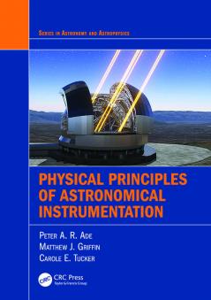 Physical Principles of Astronomical Instrumentation