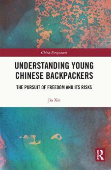 Understanding Young Chinese Backpackers