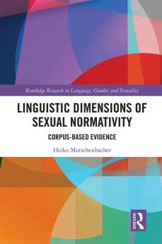 Linguistic Dimensions of Sexual Normativity