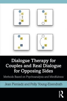 Dialogue Therapy for Couples and Real Dialogue for Opposing Sides