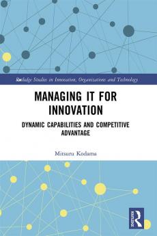 Managing IT for Innovation