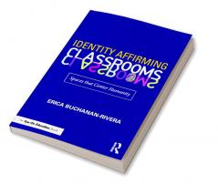 Identity Affirming Classrooms