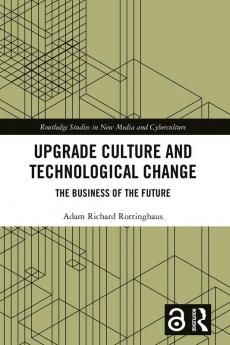 Upgrade Culture and Technological Change