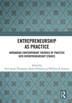 Entrepreneurship As Practice