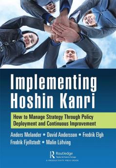 Implementing Hoshin Kanri