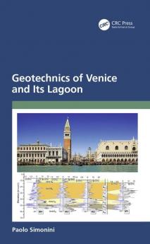 Geotechnics of Venice and Its Lagoon