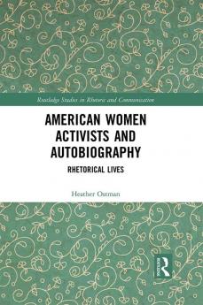 American Women Activists and Autobiography