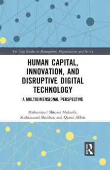 Human Capital Innovation and Disruptive Digital Technology