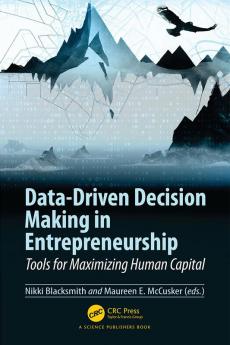 Data-Driven Decision Making in Entrepreneurship