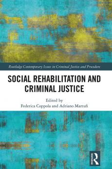 Social Rehabilitation and Criminal Justice