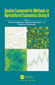 Spatial Econometric Methods in Agricultural Economics Using R