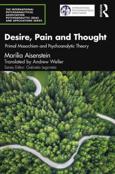 Desire Pain and Thought