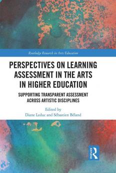 Perspectives on Learning Assessment in the Arts in Higher Education