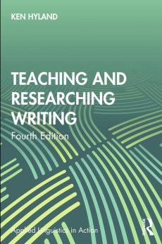 Teaching and Researching Writing