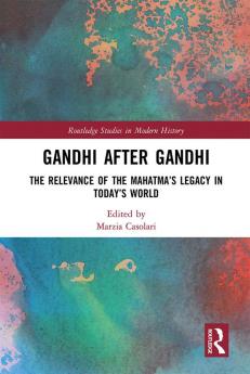 Gandhi After Gandhi
