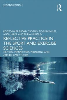 Reflective Practice in the Sport and Exercise Sciences