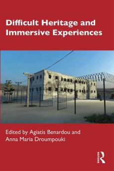 Difficult Heritage and Immersive Experiences