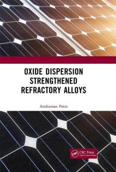 Oxide Dispersion Strengthened Refractory Alloys