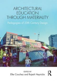 Architectural Education Through Materiality