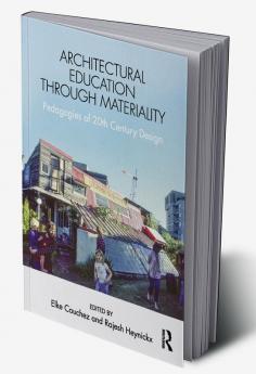 Architectural Education Through Materiality