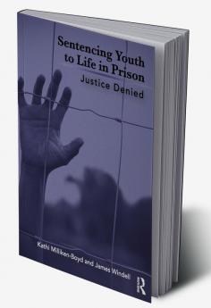Sentencing Youth to Life in Prison