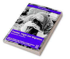 Trauma Flight and Migration