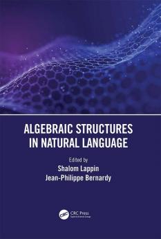 Algebraic Structures in Natural Language