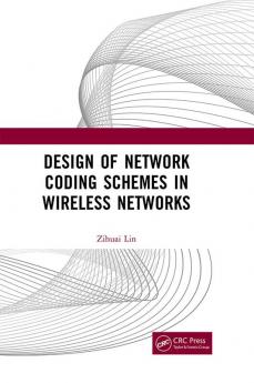 Design of Network Coding Schemes in Wireless Networks