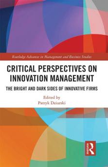 Critical Perspectives on Innovation Management
