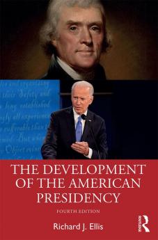 Development of the American Presidency