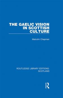 Gaelic Vision in Scottish Culture