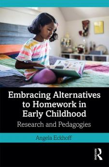 Embracing Alternatives to Homework in Early Childhood