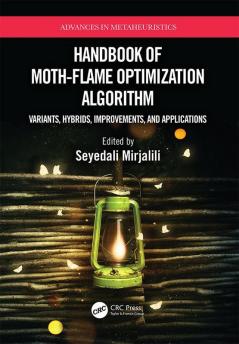 Handbook of Moth-Flame Optimization Algorithm