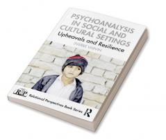 Psychoanalysis in Social and Cultural Settings