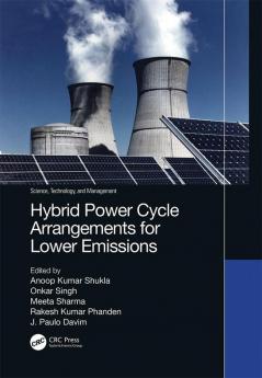 Hybrid Power Cycle Arrangements for Lower Emissions