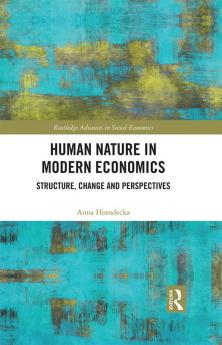 Human Nature in Modern Economics