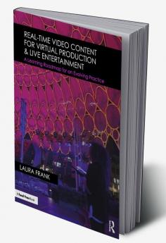 Real-Time Video Content for Virtual Production & Live Entertainment