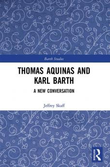 Thomas Aquinas and Karl Barth
